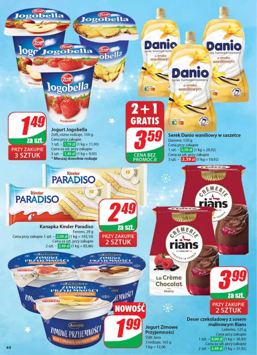 Gazetka promocyjna Dino - Gazetka 50 / 2024 - ważna 11.12 do 17.12.2024 - strona 44 - produkty: Bell, Bella, Danio, Danone, Deser, Fa, Ferrero, Jogobella, Jogurt, Kinder, Maliny, Ser, Serek, Serek homogenizowany, Sos, Zott