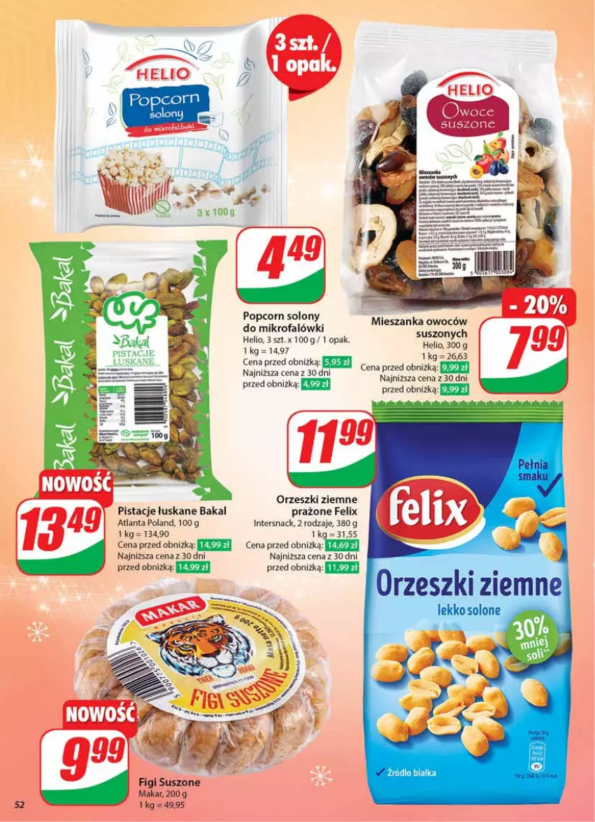 Gazetka promocyjna Dino - Gazetka 50 / 2024 - ważna 11.12 do 17.12.2024 - strona 52 - produkty: Brie, Fa, Felix, Figi, Helio, Orzeszki, Orzeszki ziemne, Pistacje, Popcorn