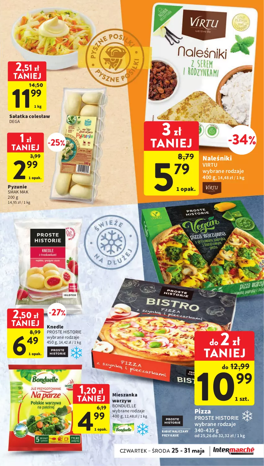 Gazetka promocyjna Intermarche - Gazetka Intermarche - ważna 25.05 do 31.05.2023 - strona 25 - produkty: Bonduelle, Dega, Knedle, Mieszanka warzyw, Naleśniki, Pizza, Sałat, Sałatka, Virtu