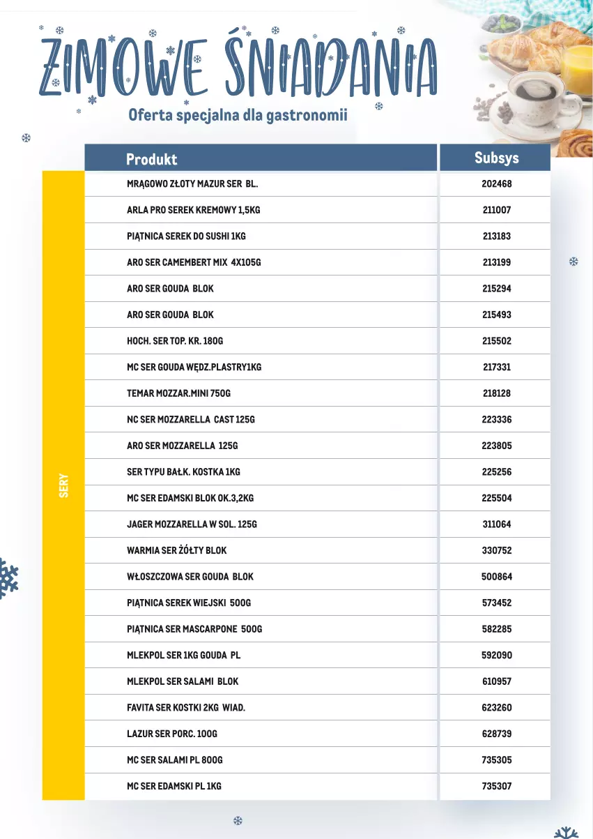 Gazetka promocyjna Makro - Zimowe śniadania - oferta specjalna dla Gastronomii - ważna 17.01 do 28.02.2022 - strona 4 - produkty: Camembert, Edam, Fa, Favita, Gouda, Lazur, LG, Mascarpone, Mozzarella, Piątnica, Por, Salami, Ser, Ser salami, Serek, Serek wiejski, Sushi, Top, Złoty Mazur