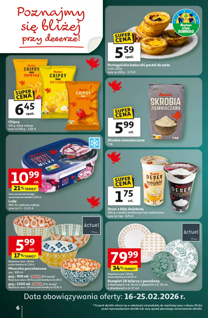 Gazetka promocyjna Auchan - Gazetka 30 Lat Hipermarket Auchan - ważna 19.02 do 25.02.2026 - strona 6 - produkty: Babeczki, Chipsy, Deser, Fa, Lody, Miseczka, Por, Ser, Skrobia ziemniaczana