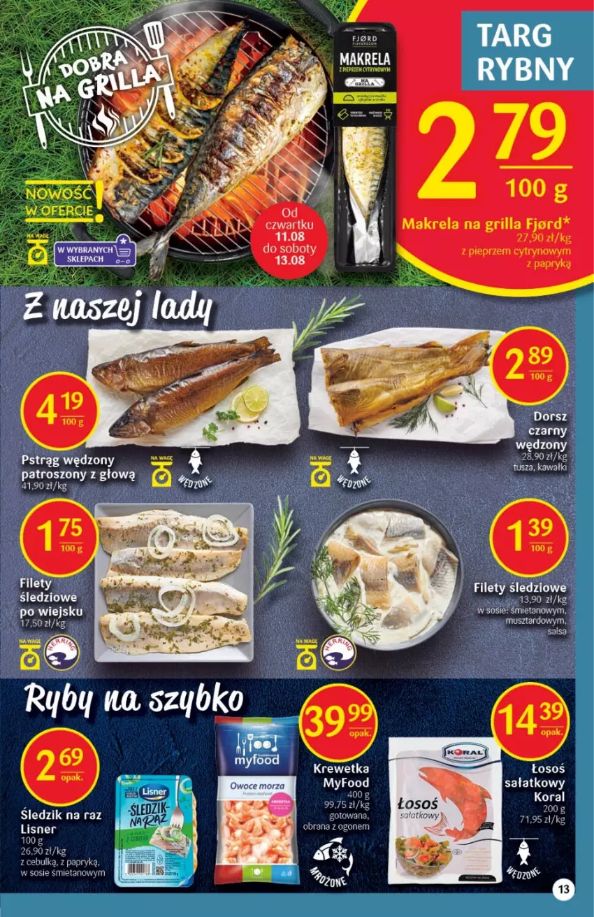 Gazetka promocyjna Delikatesy Centrum - Gazetka DC31 - ważna 11.08 do 17.08.2022 - strona 13 - produkty: Dorsz, Grill, Lisner, Mus, Pieprz, Pstrąg, Pstrąg wędzony, Sałat, Sos