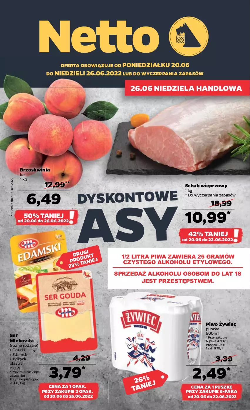 Gazetka promocyjna Netto - Gazetka spożywcza 20.06-26.06 - ważna 20.06 do 26.06.2022 - strona 1 - produkty: Edam, Gouda, Gra, Mleko, Mlekovita, Piwa, Piwo, Schab wieprzowy, Ser