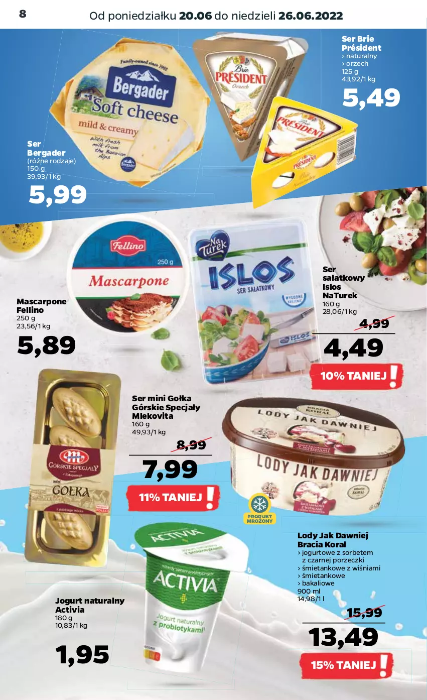 Gazetka promocyjna Netto - Gazetka spożywcza 20.06-26.06 - ważna 20.06 do 26.06.2022 - strona 8 - produkty: Activia, Brie, Jogurt, Jogurt naturalny, Lody, Mascarpone, Mleko, Mlekovita, NaTurek, Por, Président, Sałat, Ser