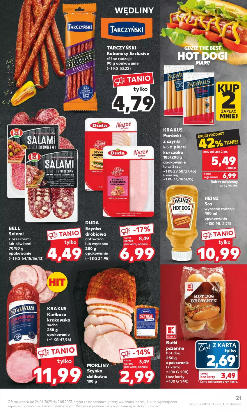 Gazetka promocyjna Kaufland - Gazetka tygodnia - ważna 26.04 do 02.05.2023 - strona 21 - produkty: Bell, Duda, Heinz, Hot dog, Kabanos, Kiełbasa, Kiełbasa krakowska, Krakus, Kurczak, Morliny, Parówki, Parówki z szynki, Salami, Sos, Szynka, Tarczyński