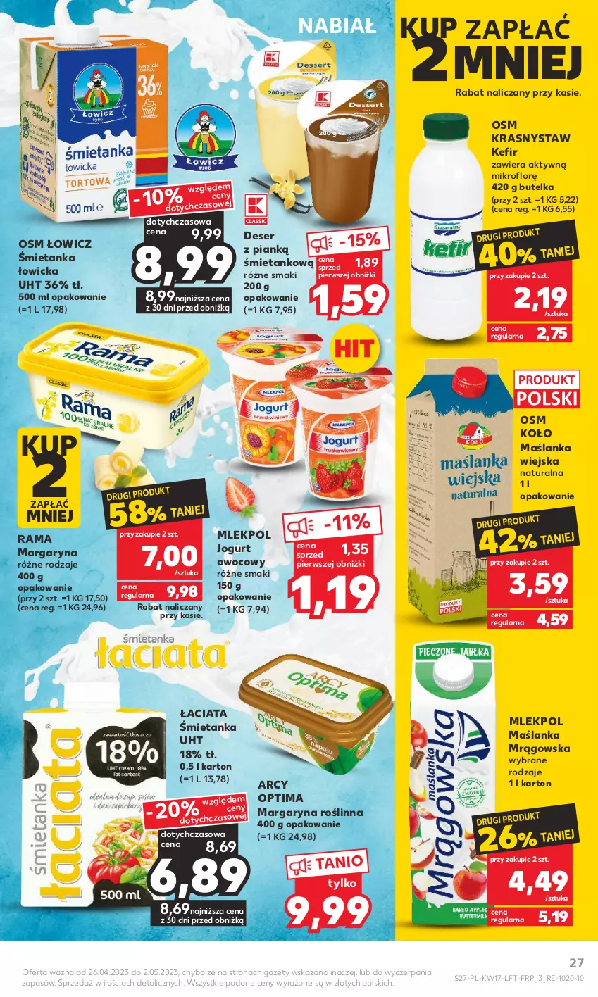 Gazetka promocyjna Kaufland - Gazetka tygodnia - ważna 26.04 do 02.05.2023 - strona 27 - produkty: Deser, Jogurt, Jogurt owocowy, Kefir, Margaryna, Maślanka, Optima, Rama, Ser