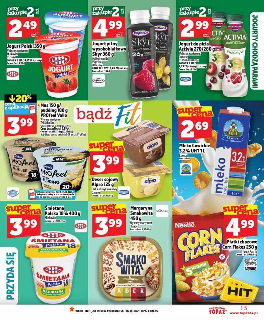 Gazetka promocyjna Topaz - Gazetka - ważna 05.03 do 11.03.2026 - strona 13 - produkty: Activia, Alpro, Danone, Deser, Jogurt, Margaryna, Mus, Pudding, Ser, Smakowita, Sok, Sokołów, Top