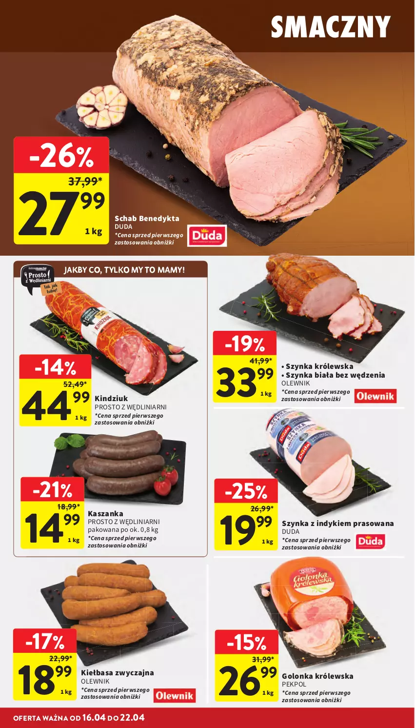 Gazetka promocyjna Intermarche - Gazetka Intermarche - ważna 16.04 do 22.04.2026 - strona 16 - produkty: Duda, Kasza, Kaszanka, Kiełbasa, Kindziuk, Olewnik, Pekpol, Schab Benedykta, Szynka, Szynka biała, Szynka Królewska
