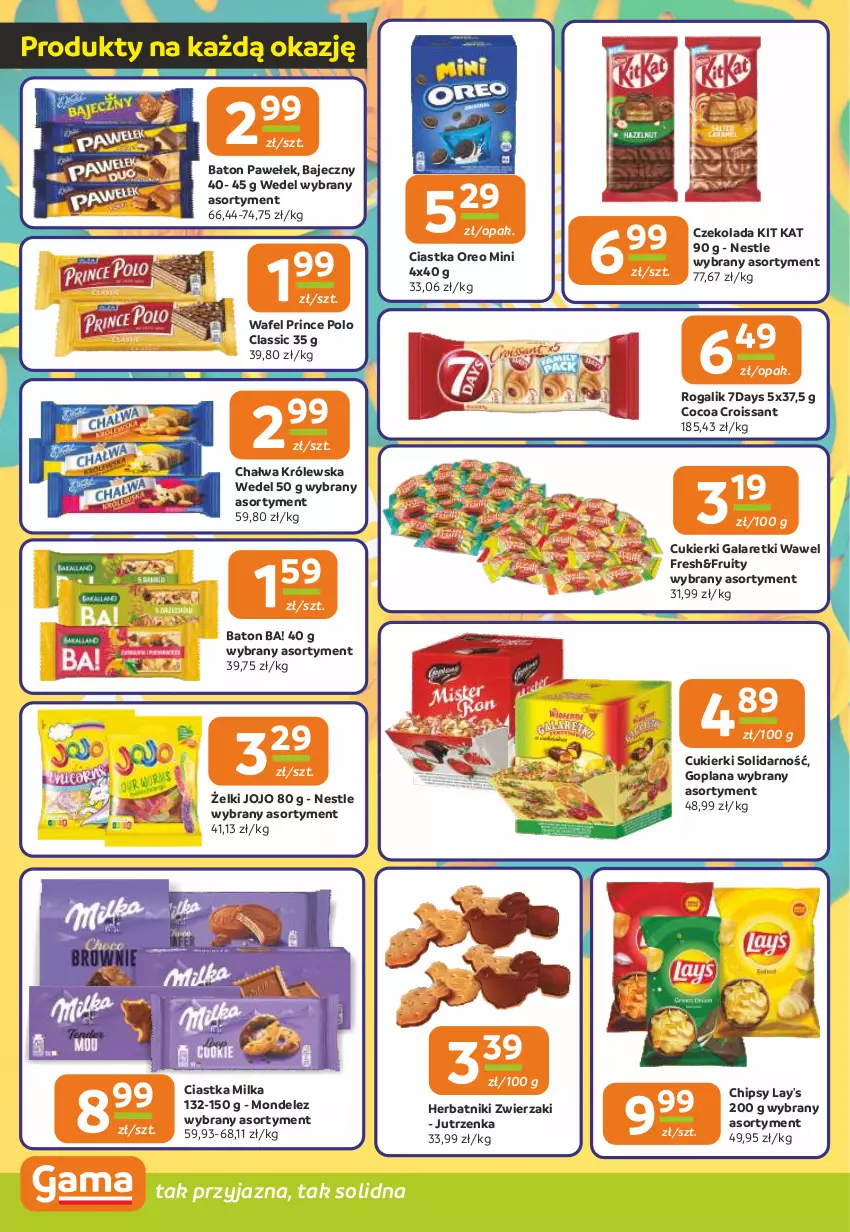 Gazetka promocyjna Gama - Gazetka Gama - ważna 10.07 do 22.07.2025 - strona 4 - produkty: Ba!, Baton, Chałwa, Chipsy, Ciastka, Croissant, Cukier, Cukierki, Czekolada, Gala, Galaretki, Goplana, Herbatniki, Jutrzenka, Kit Kat, LANA, Milka, Oreo, Prince Polo, Rogal, Wawel