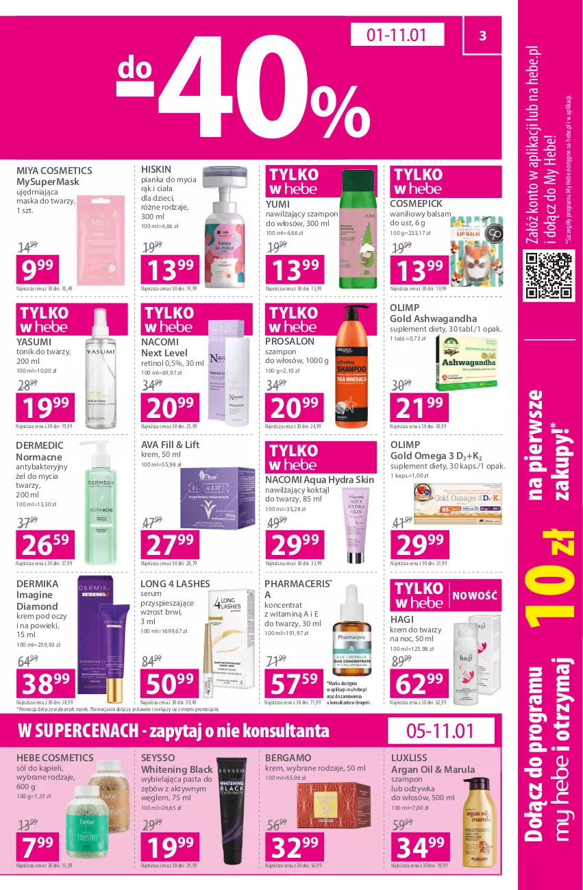 Gazetka promocyjna Hebe - Gazetka - ważna 01.01 do 11.01.2023 - strona 3 - produkty: Acer, Balsam do ust, Dermedic, Dermika, Dzieci, Gin, Gra, Hebe Cosmetics, K2, Krem do twarzy, Krem pod oczy, Lack, Long 4 Lashes, Maska, Maska do twarzy, Miya Cosmetics, Nacomi, Odżywka, Pasta do zębów, Pharmaceris, Rum, Ser, Serum, Seysso, Sól, Sól do kąpieli, Suplement diety, Szampon, Tonik, Tonik do twarzy, Waga