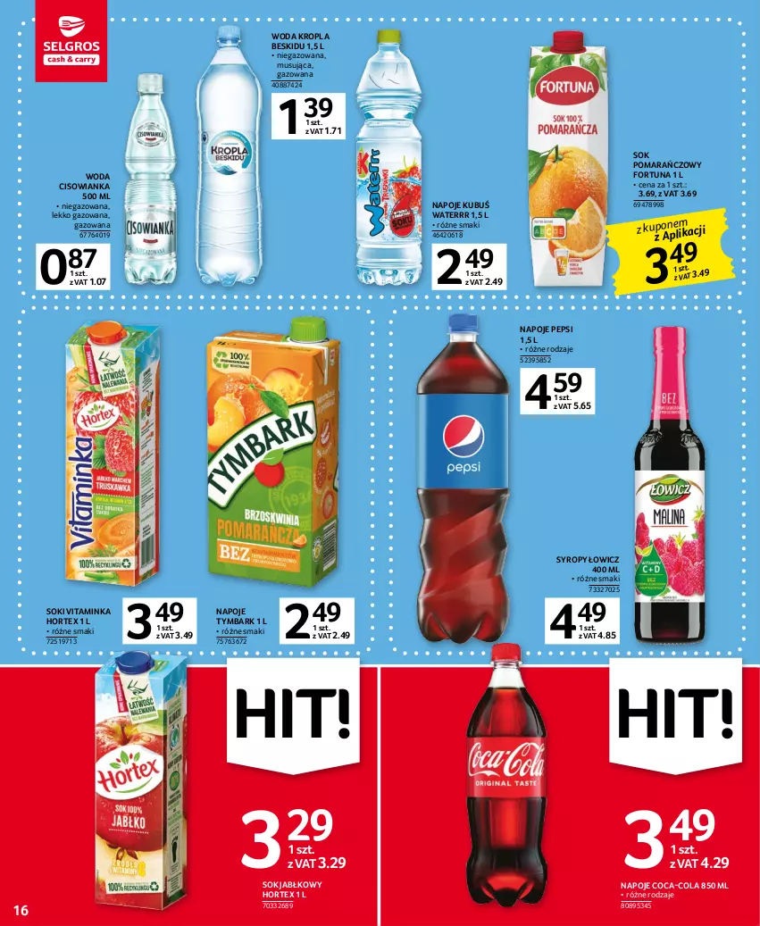 Gazetka promocyjna Selgros - Oferta spożywcza - ważna 19.01 do 01.02.2023 - strona 16 - produkty: Cisowianka, Coca-Cola, Fortuna, Hortex, Inka, Kubuś, Kubuś Waterrr, Mus, Napoje, Pepsi, Sok, Sok jabłkowy, Sok pomarańczowy, Syrop, Syropy, Tymbark, Woda