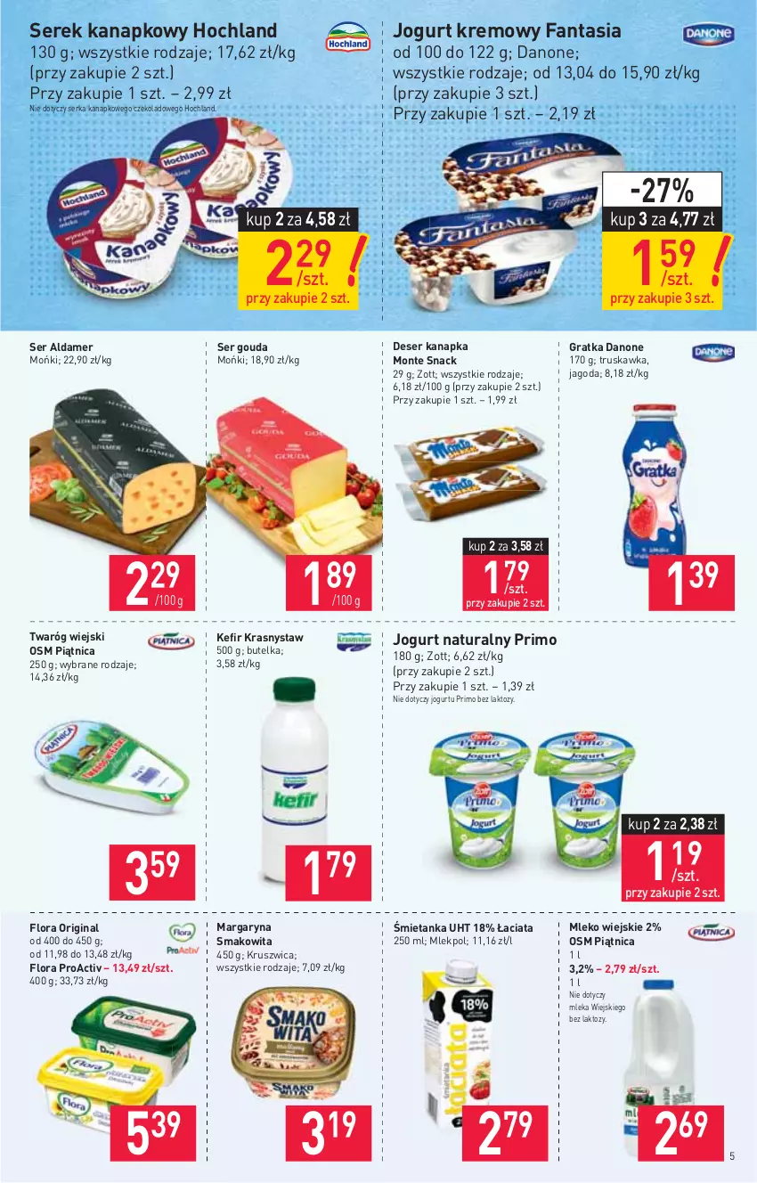 Gazetka promocyjna Stokrotka - Market - ważna 01.07 do 07.07.2021 - strona 5 - produkty: Danone, Deser, Fa, Fanta, Flora, Gin, Gouda, Gra, Hochland, Jogurt, Jogurt naturalny, Kefir, Margaryna, Mleko, Monte, Piątnica, Ser, Serek, Serek kanapkowy, Smakowita, Twaróg, Zott