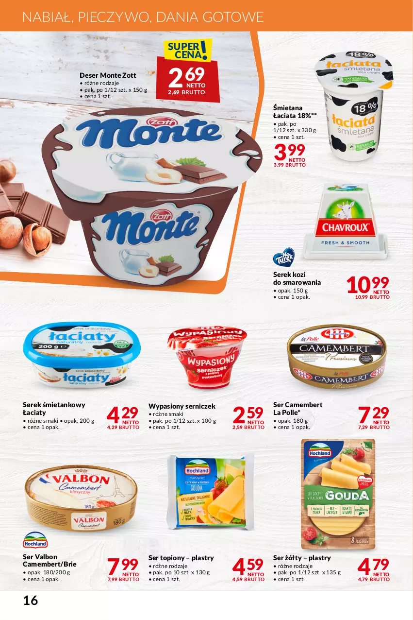 Gazetka promocyjna Makro - Najlepsze oferty - oferta z alkoholem - ważna 06.02 do 04.03.2024 - strona 16 - produkty: Brie, Camembert, Dania gotowe, Deser, Monte, Piec, Pieczywo, Ser, Ser topiony, Serek, Top, Zott