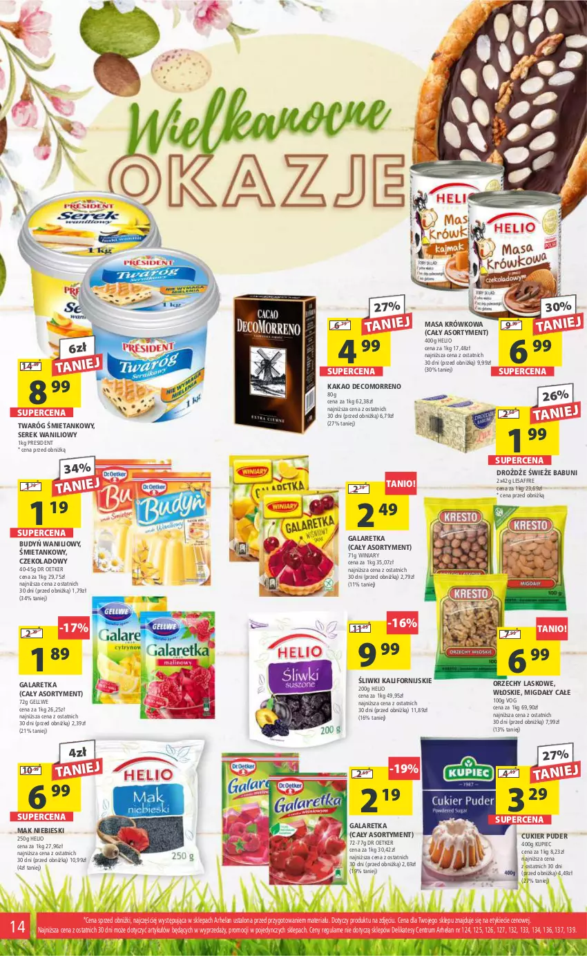 Gazetka promocyjna Arhelan - Gazetka - ważna 22.03 do 31.03.2024 - strona 14 - produkty: Babuni, Budyń, Cukier, Cukier puder, Drożdże, Gala, Galaretka, Helio, Kakao, Kupiec, Masa krówkowa, Migdały, Piec, Puder, Rum, Ser, Serek, Twaróg, Twaróg śmietankowy, Winiary