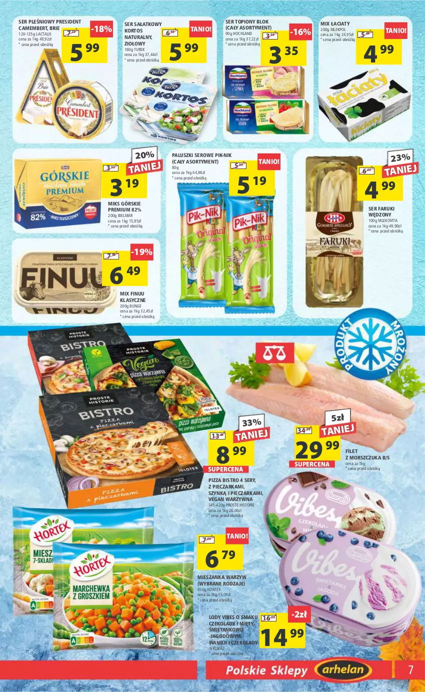 Gazetka promocyjna Arhelan - Gazetka - ważna 17.11 do 26.11.2023 - strona 7 - produkty: Brie, Camembert, Fa, Filet z morszczuka, Finuu, Hochland, Hortex, Lody, Mieszanka warzyw, Mleko, Mlekovita, Piec, Pieczarka, Pizza, Sałat, Ser, Ser pleśniowy, Ser topiony, Top, Vita C