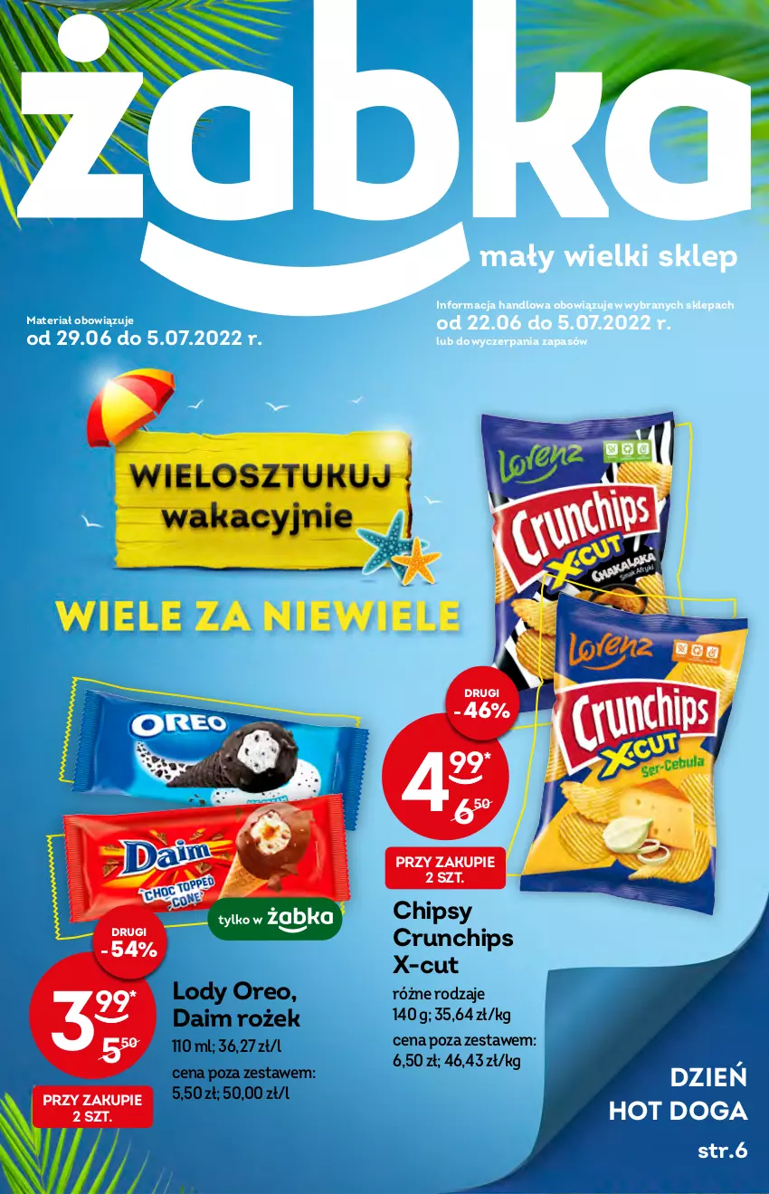 Gazetka promocyjna Żabka - ważna 29.06 do 05.07.2022 - strona 1 - produkty: Chipsy, Crunchips, Hot dog, Lody, Oreo