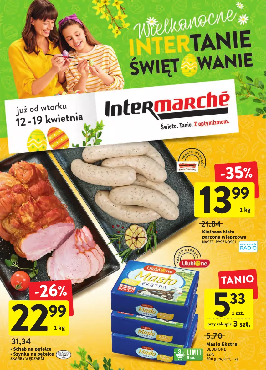 Gazetka promocyjna Intermarche - Wielkanoc - ważna 12.04 do 19.04.2022 - strona 1 - produkty: Kiełbasa, Kiełbasa biała, Masło, Szynka