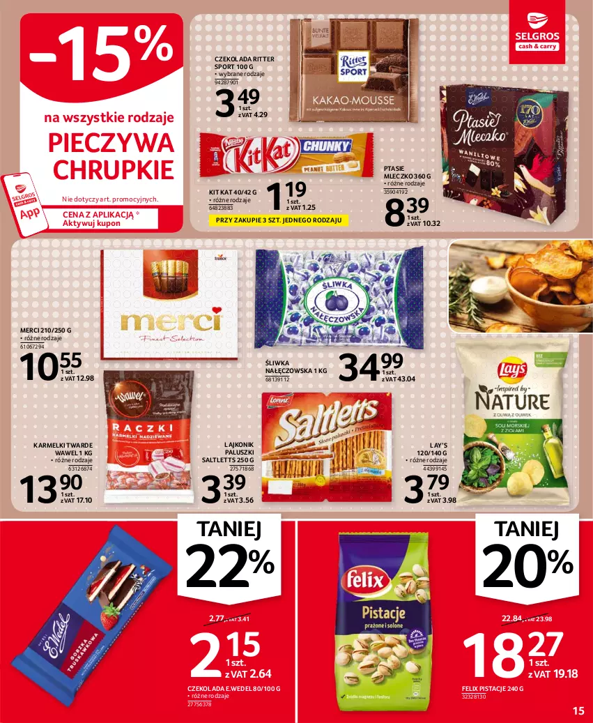 Gazetka promocyjna Selgros - Oferta spożywcza - ważna 08.07 do 21.07.2021 - strona 15 - produkty: Chrupki, Czekolada, Felix, Kit Kat, Lajkonik, Lay’s, Merci, Mleczko, Piec, Pistacje, Por, Ptasie mleczko, Ritter Sport, Sport, Wawel