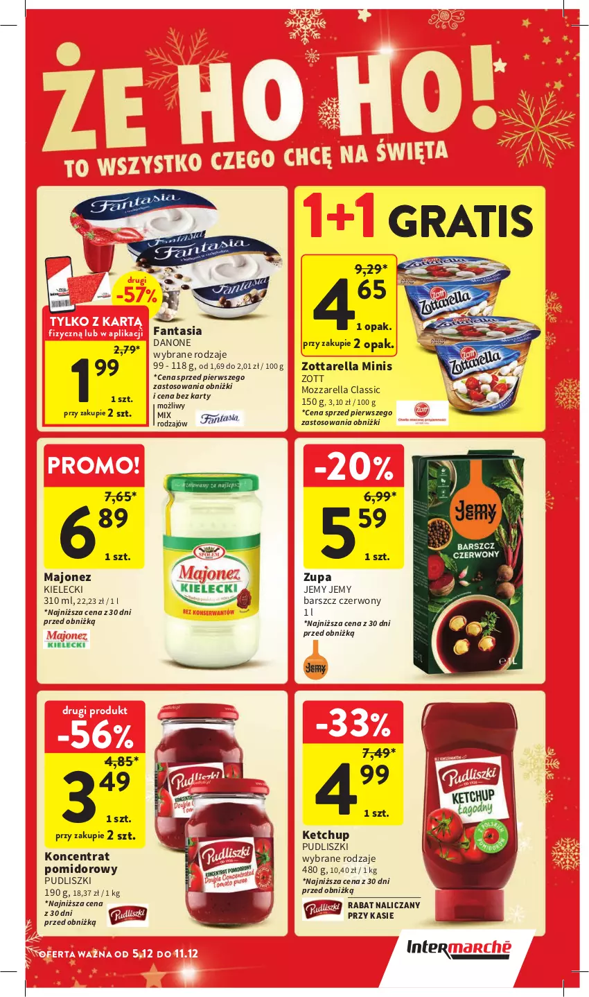 Gazetka promocyjna Intermarche - Gazetka Intermarche - ważna 05.12 do 11.12.2024 - strona 11 - produkty: Danone, Fa, Fanta, Gra, Ketchup, Koncentrat pomidorowy, Majonez, Mozzarella, Pudliszki, Zott, Zottarella, Zupa