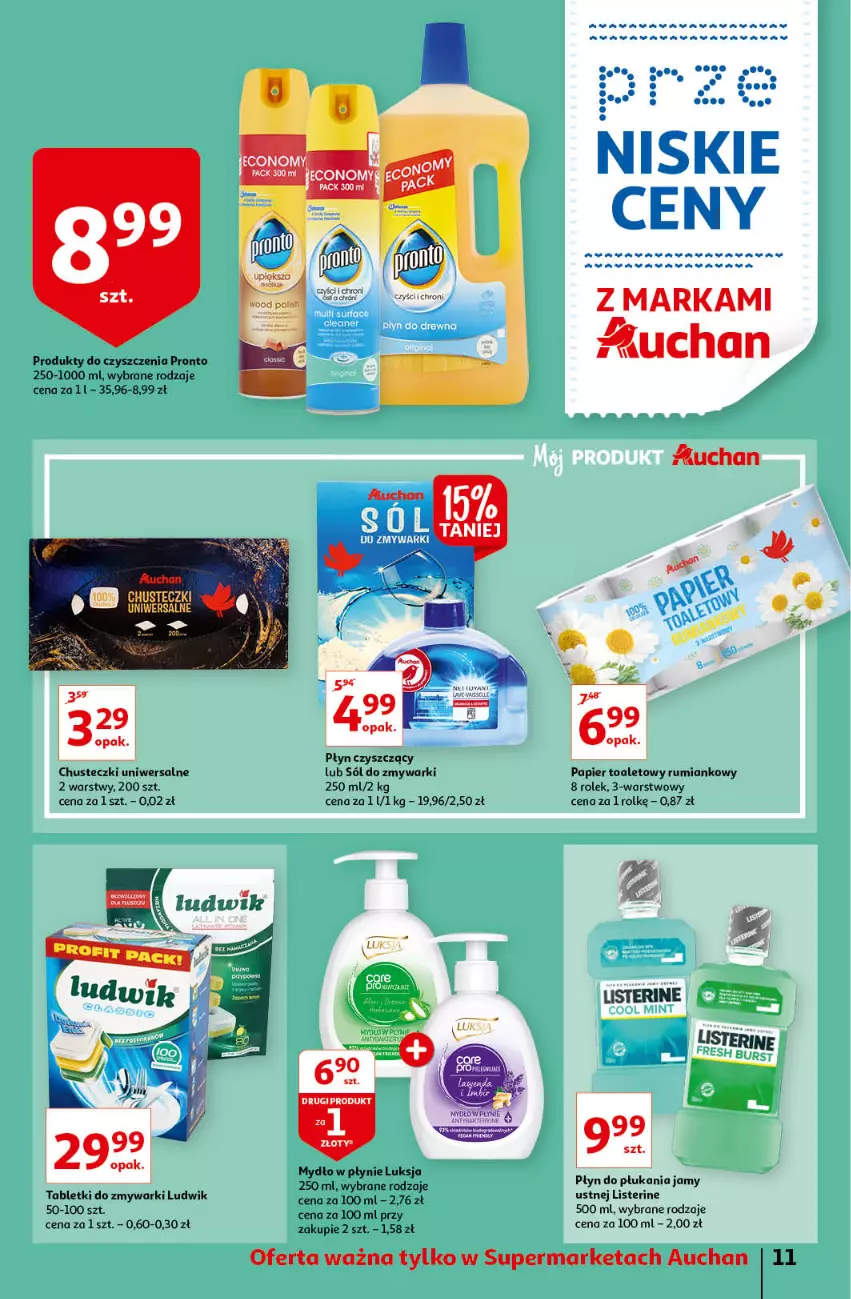 Gazetka promocyjna Auchan - przeNISKIE CENY z markami Auchan Supermarkety - ważna 27.01 do 03.02.2022 - strona 11 - produkty: Chusteczki, Listerine, Ludwik, Luksja, Mydło, Mydło w płynie, Papier, Płyn do płukania, Pronto, Rum, Sok, Sól, Tablet, Tabletki do zmywarki, Zmywarki