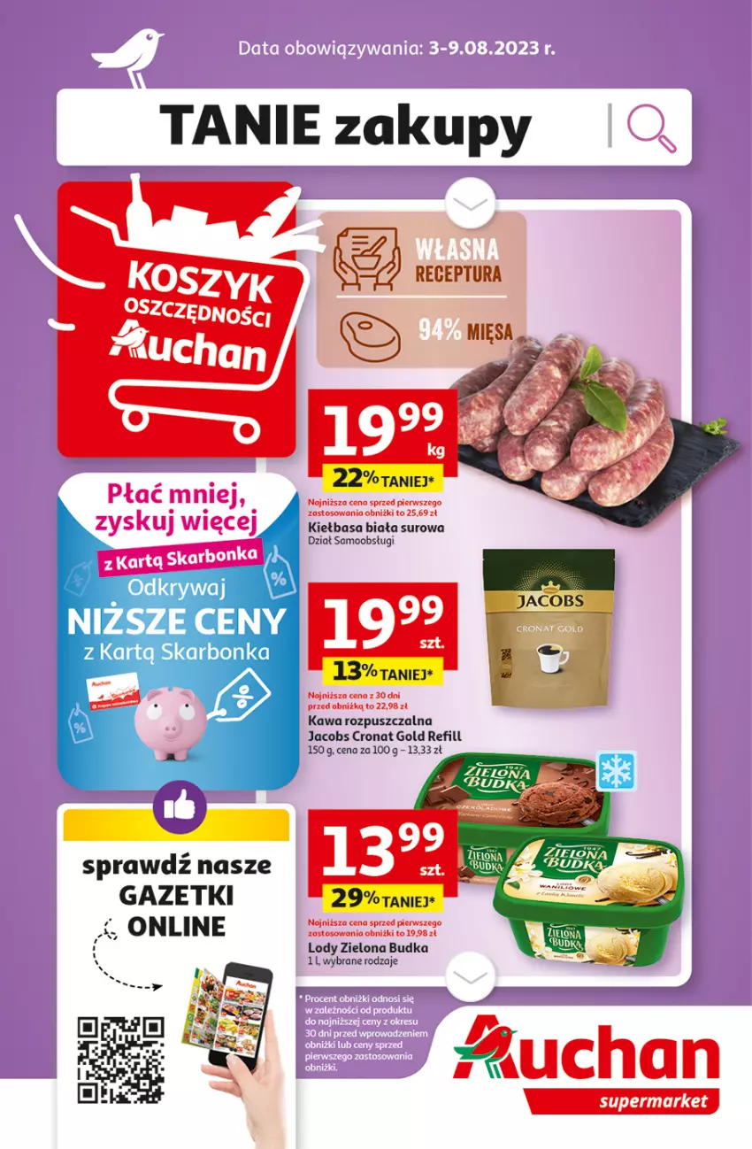 Gazetka promocyjna Auchan - Gazetka Tanie Zakupy Supermarket Auchan - ważna 03.08 do 09.08.2023 - strona 1 - produkty: Jacobs, Kawa, Kawa rozpuszczalna, Kiełbasa, Kiełbasa biała, Lody, Zielona Budka