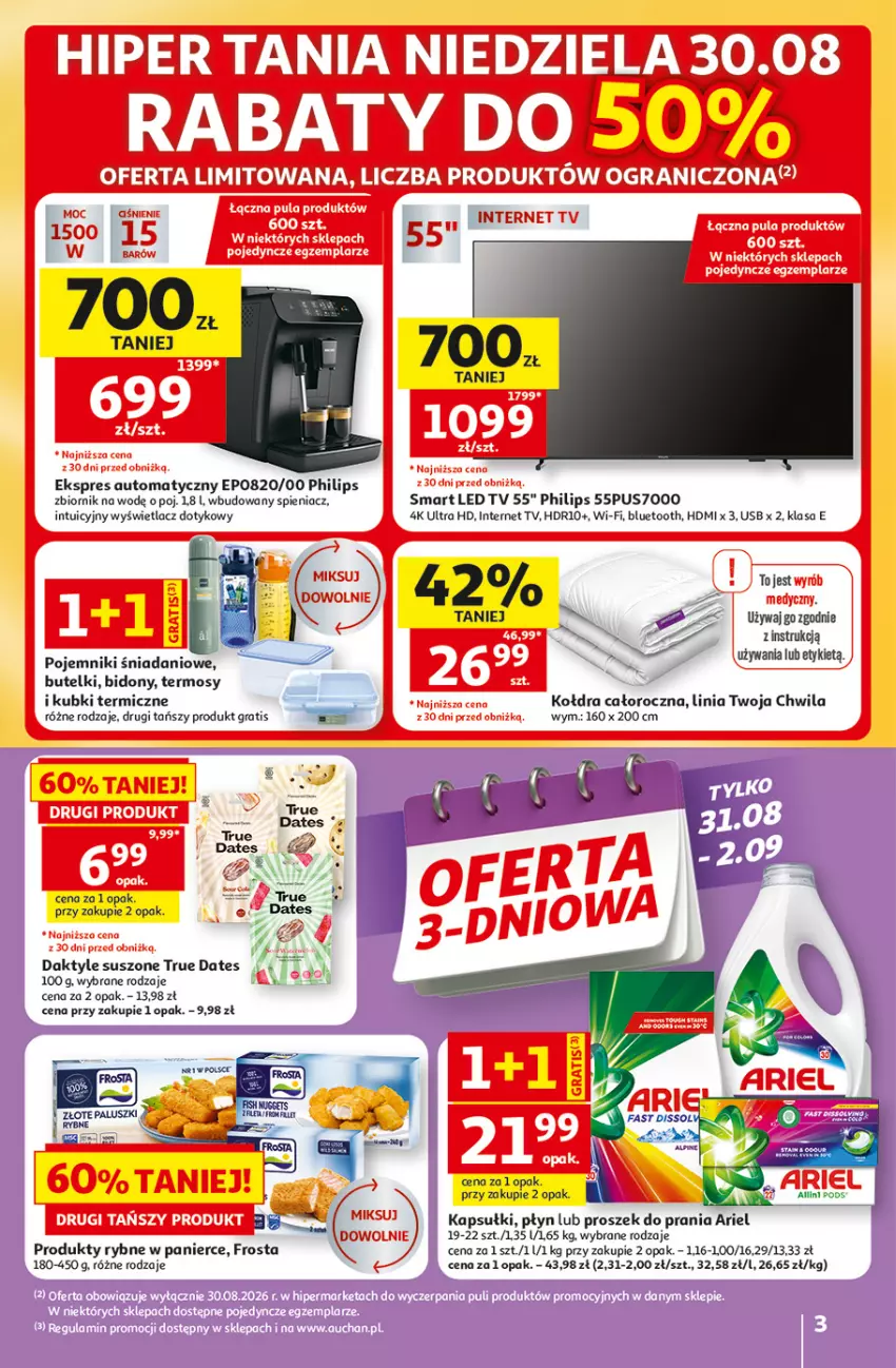 Gazetka promocyjna Auchan - Gazetka 30 Lat Hipermarket Auchan - ważna 27.08 do 02.09.2026 - strona 3 - produkty: Ariel, Daktyle, Danio, Fa, Frosta, Gra, Kołdra, LED TV, Philips, Pojemnik, Proszek do prania, Termos