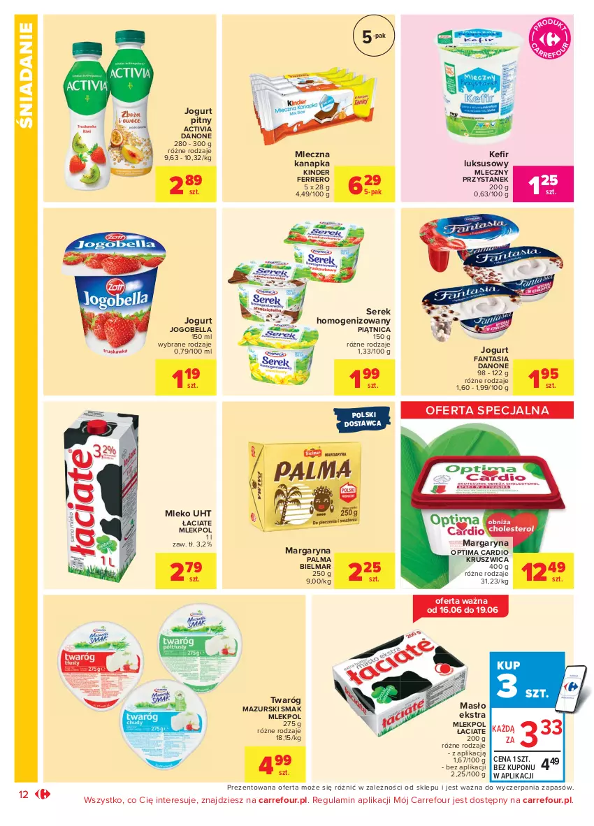 Gazetka promocyjna Carrefour - Gazetka Market - ważna 14.06 do 27.06.2021 - strona 12 - produkty: Activia, Bell, Bella, Danone, Fa, Fanta, Ferrero, Jogobella, Jogurt, Jogurt pitny, Kinder, Margaryna, Masło, Mleczna kanapka, Mleko, Optima, Optima Cardio, Palma, Piątnica, Ser, Serek, Serek homogenizowany, Twaróg