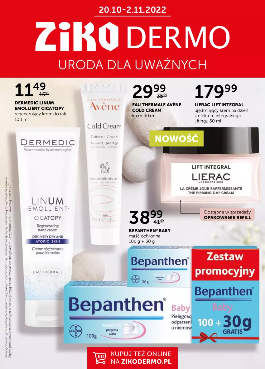 Gazetka promocyjna Ziko - Gazetka Ziko Dermo - ważna 20.10 do 02.11.2022 - strona 1 - produkty: Avène, Bepanthen, Cold Cream, Dermedic, Gra, Krem do rąk, Krem na dzień, Lierac, Ser, Top