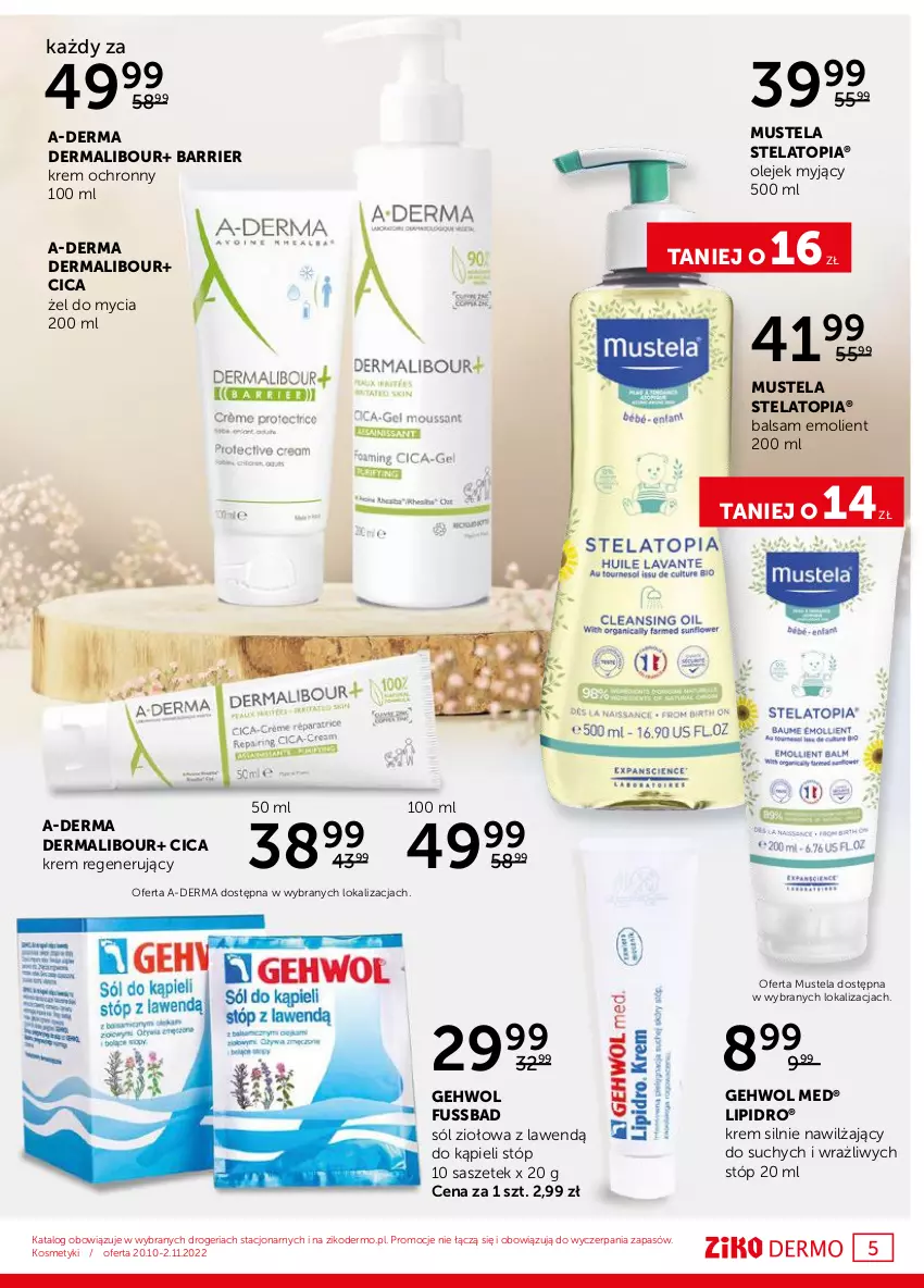 Gazetka promocyjna Ziko - Gazetka Ziko Dermo - ważna 20.10 do 02.11.2022 - strona 5 - produkty: A-derma, Gehwol, Krem regenerujący, Mus, Mustela, Olej, Sól, Top