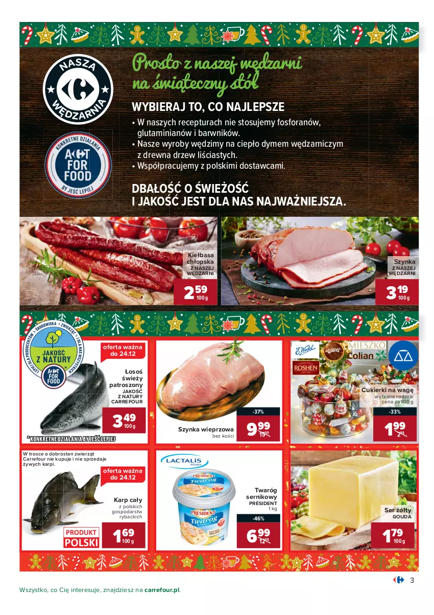 Gazetka promocyjna Carrefour - Gazetka Carrefour Okazje grudnia - ważna 01.12 do 31.12.2021 - strona 3 - produkty: Cukier, Cukierki, Gouda, Karp, Kiełbasa, Président, Ryba, Ser, Stół, Szynka, Szynka wieprzowa, Twaróg