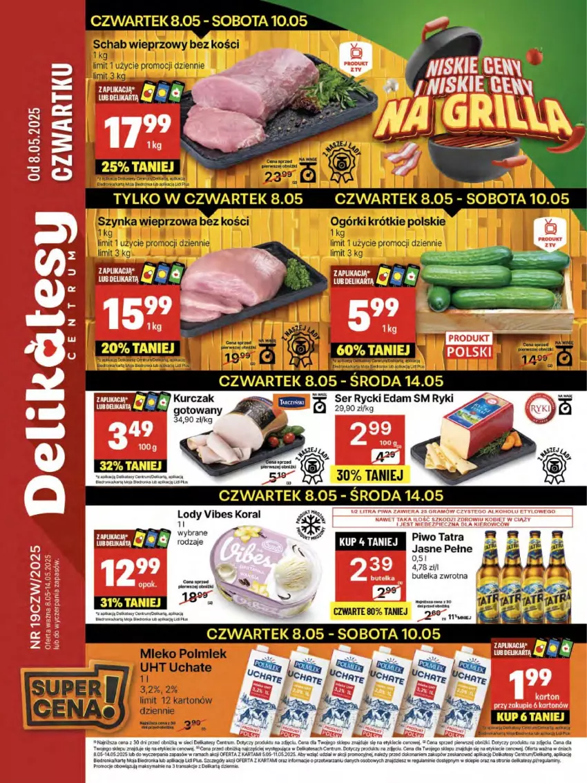 Gazetka promocyjna Delikatesy Centrum - Franczyza DC19 Czwartek - ważna 08.05 do 14.05.2025 - strona 1 - produkty: BIC, Dron, Edam, Lody, Mleko, Orka, Polmiek, Rama, Rum, Schab wieprzowy, Ser, Szynka, Szynka wieprzowa, Tran
