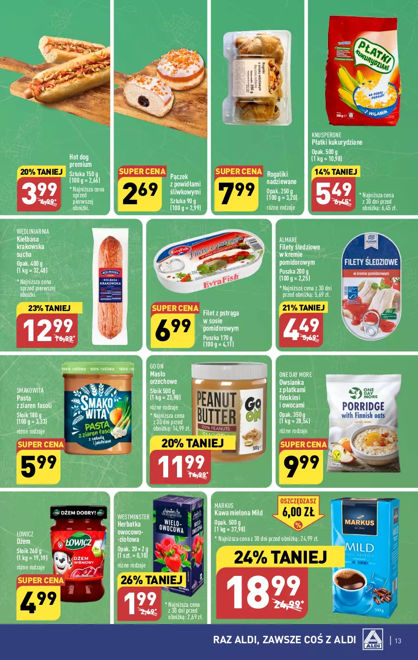 Gazetka promocyjna Aldi - Pełna oferta - ważna 07.08 do 12.08.2023 - strona 13 - produkty: Dżem, Fa, Filet z pstrąga, Hot dog, Kawa, Kawa mielona, Kiełbasa, Kiełbasa krakowska, Masło, Masło orzechowe, Owsianka, Pączek, Pstrąg, Rogal, Smakowita, Sos