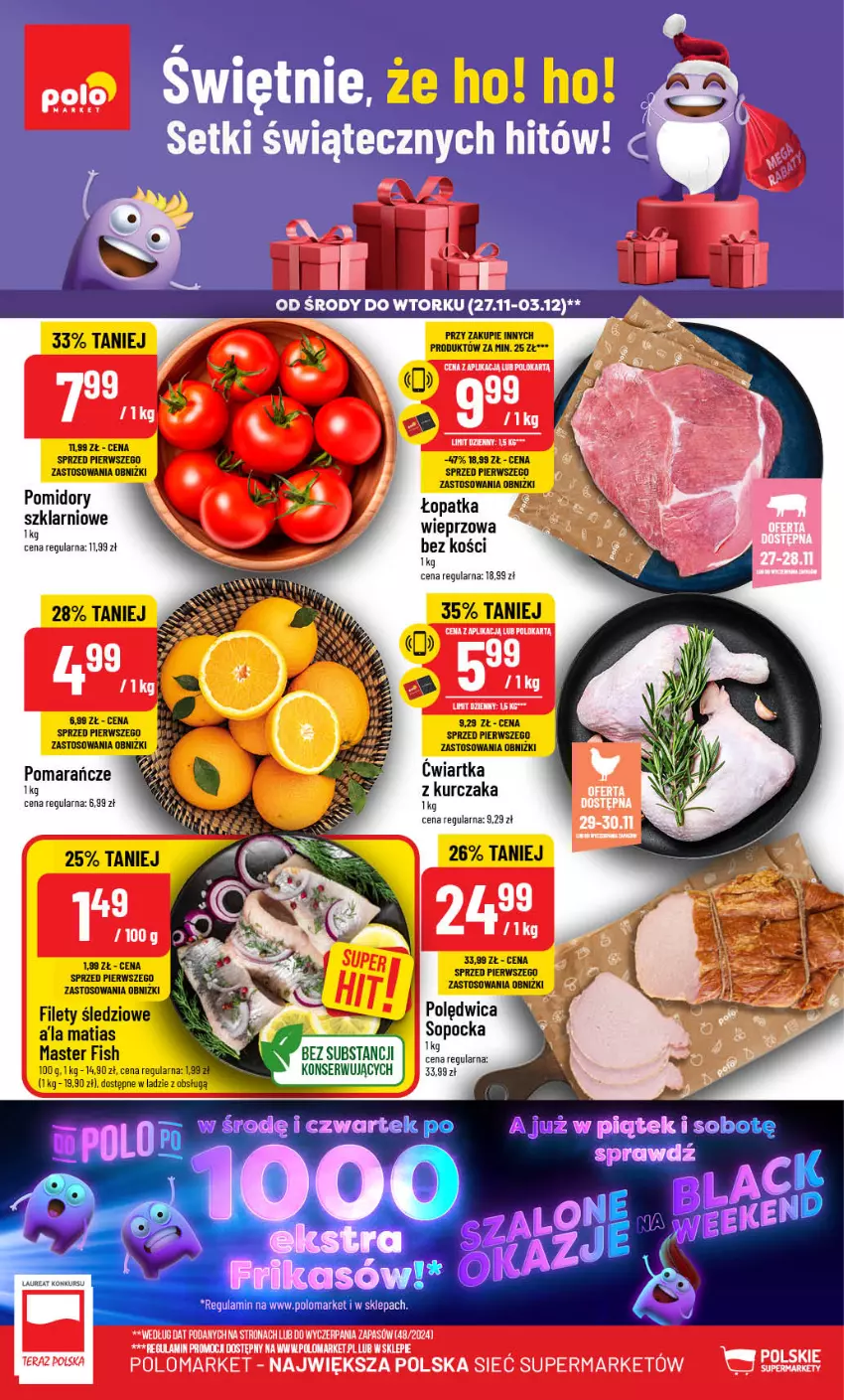 Gazetka promocyjna PoloMarket - Gazetka pomocyjna - ważna 27.11 do 03.12.2024 - strona 1 - produkty: Kurczak, Polędwica, Pomarańcze, Pomidory, Ser