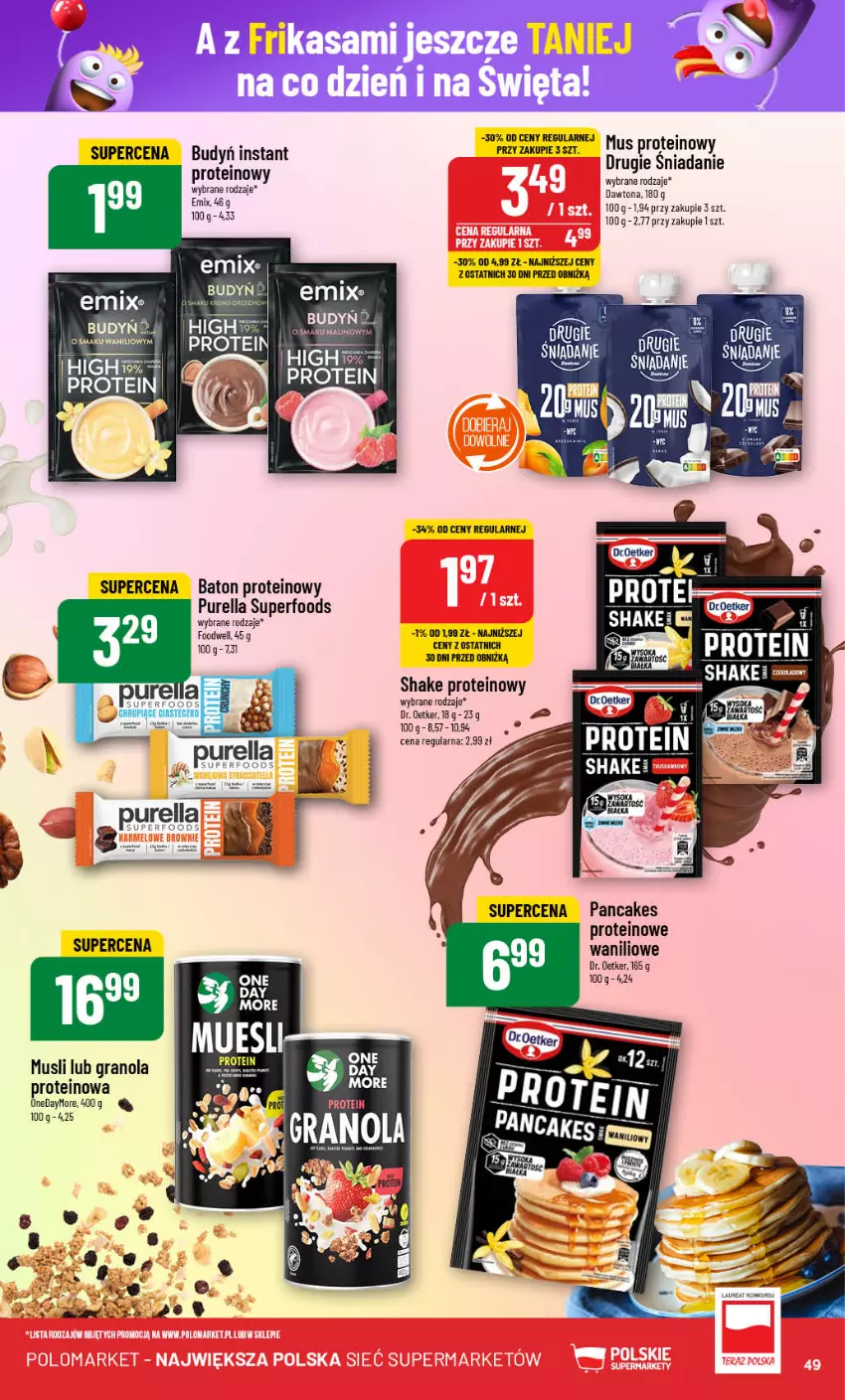 Gazetka promocyjna PoloMarket - Gazetka pomocyjna - ważna 27.11 do 03.12.2024 - strona 49 - produkty: Baton, Budyń, Dawtona, Dr. Oetker, Gra, Granola, Mus, Pur, Purella superfoods