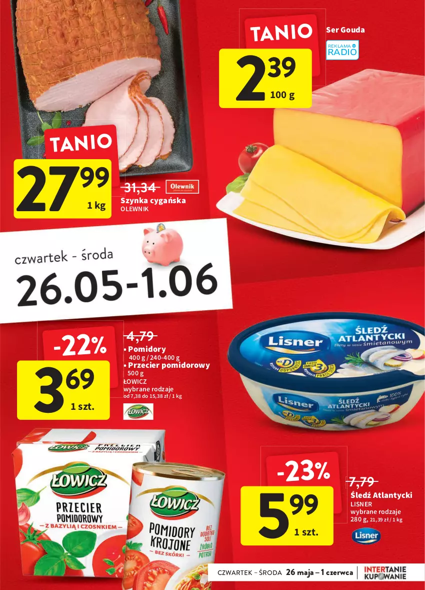 Gazetka promocyjna Intermarche - Dzien matki - ważna 25.05 do 01.06.2022 - strona 13 - produkty: Gouda, Lisner, Olewnik, Pomidory, Ser, Szynka, Szynka cygańska