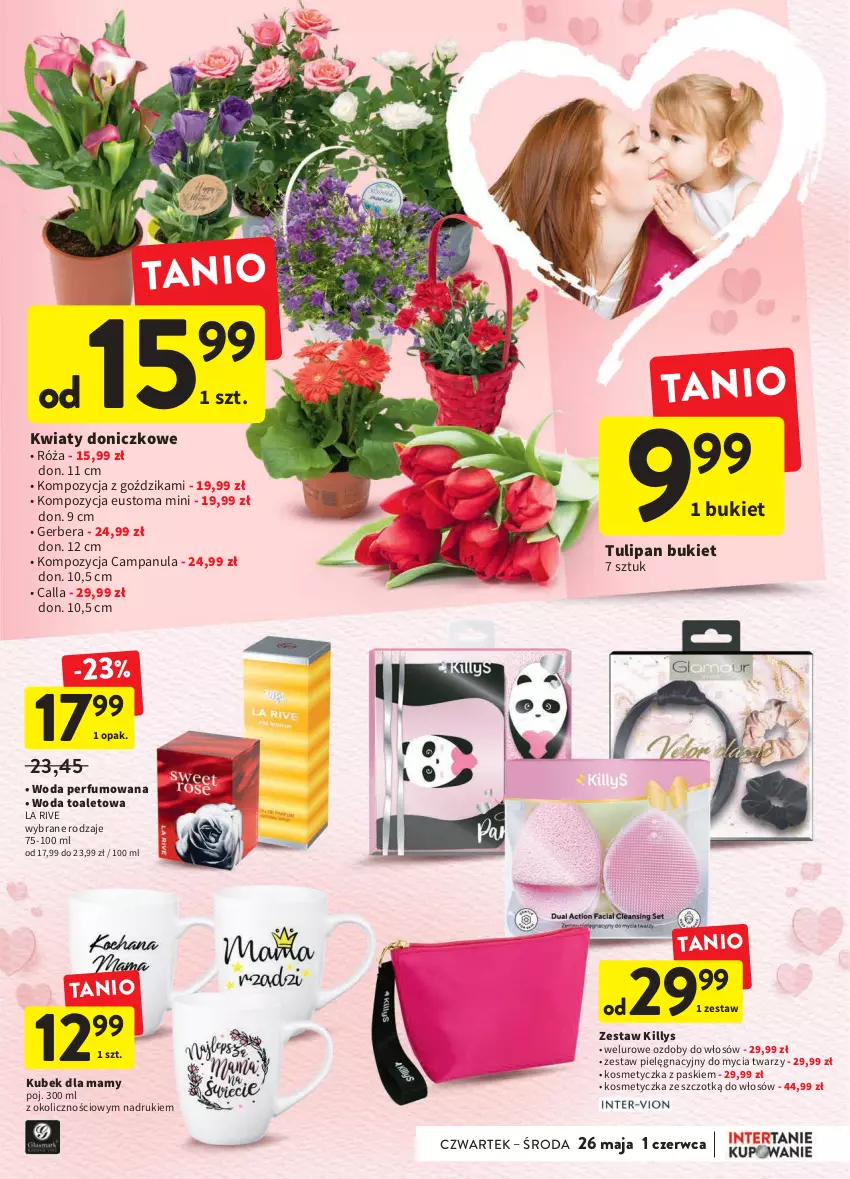 Gazetka promocyjna Intermarche - Dzien matki - ważna 25.05 do 01.06.2022 - strona 3 - produkty: Bukiet, Campanula, Gerber, Killys, Kosmetyczka, Kubek, La Rive, Perfum, Róża, Tulipan, Woda, Woda perfumowana, Woda toaletowa