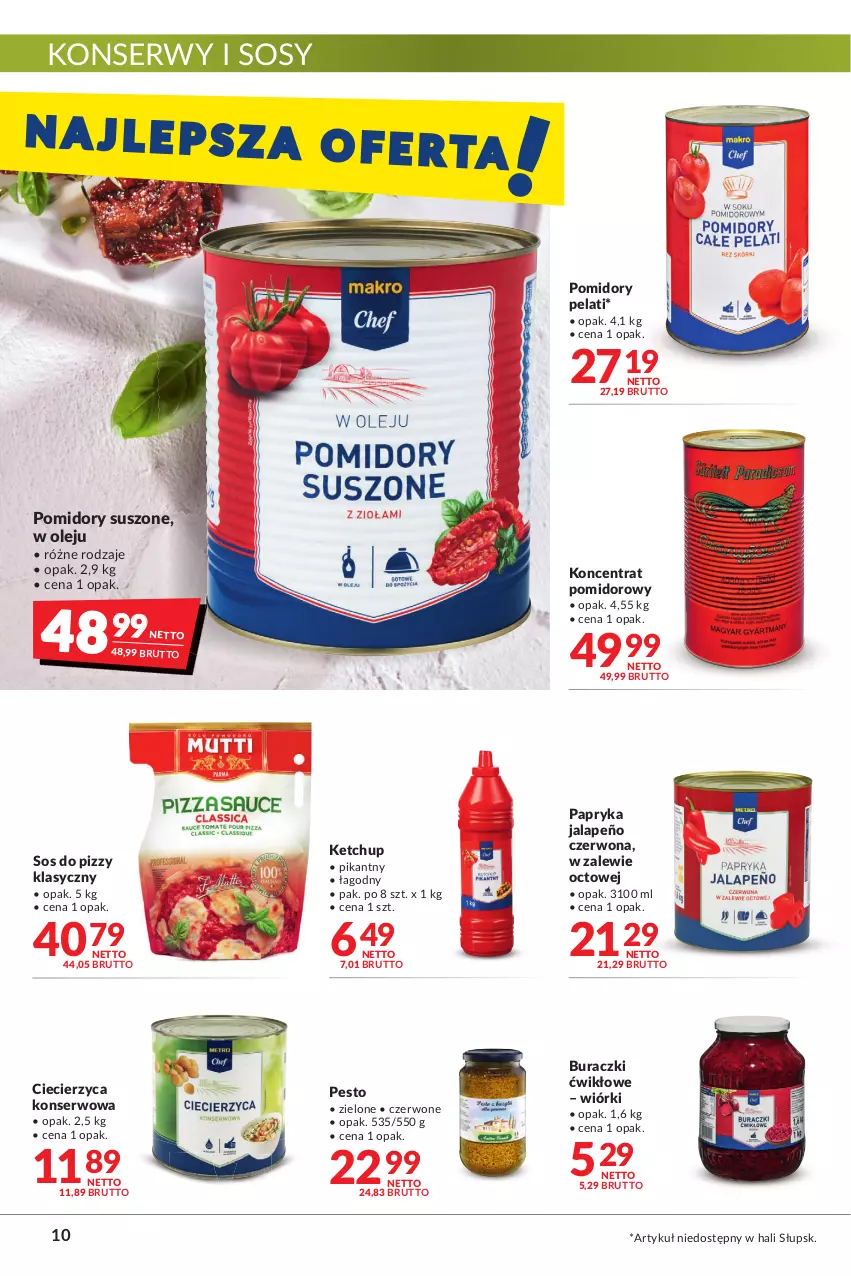 Gazetka promocyjna Makro - [Oferta promocyjna] Artykuły spożywcze i przemysłowe - ważna 28.06 do 11.07.2022 - strona 10 - produkty: Buraczki, Ketchup, Koncentrat pomidorowy, Olej, Papryka, Papryka jalapeño, Pesto, Pomidory, Ser, Sos, Sos do pizzy