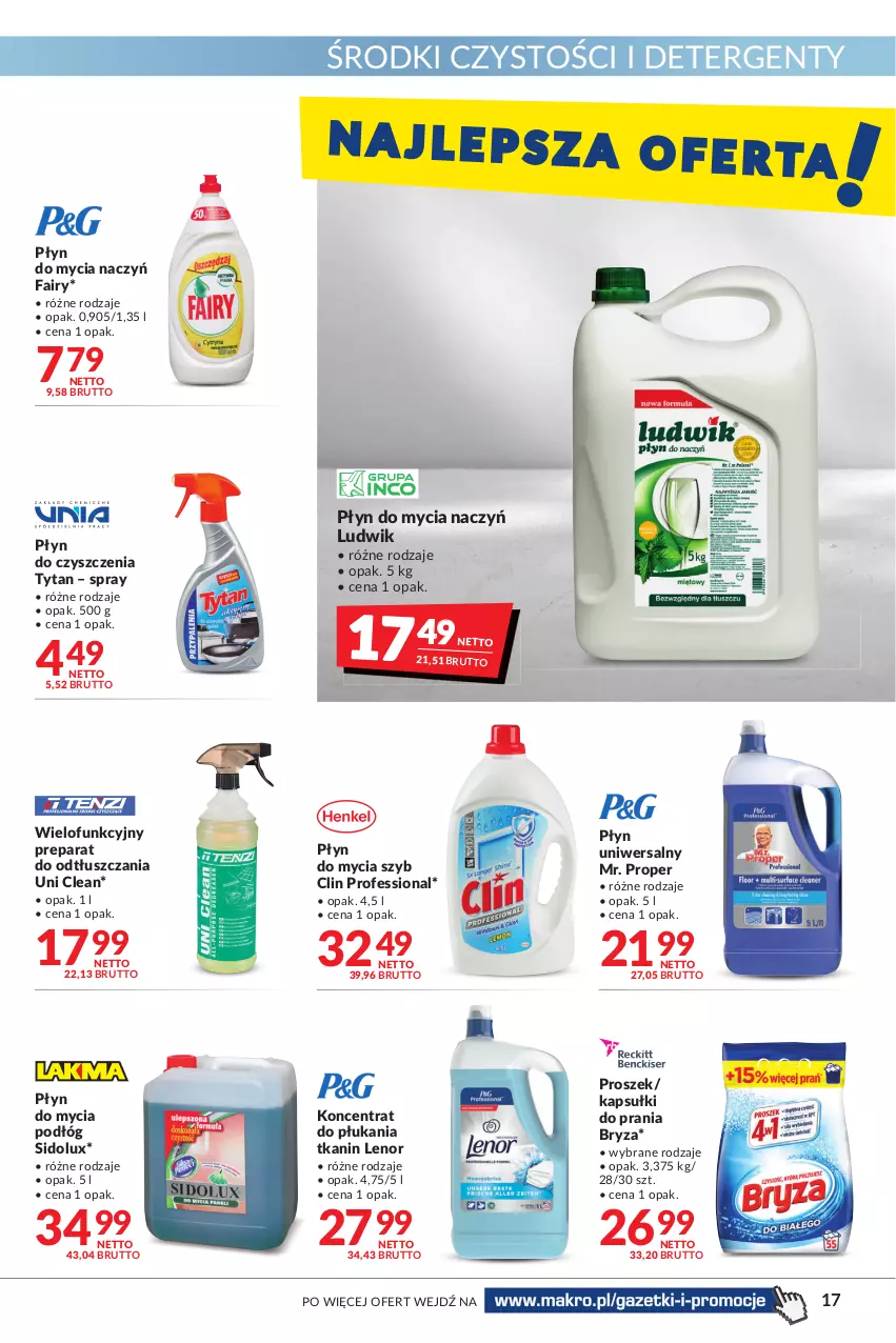 Gazetka promocyjna Makro - [Oferta promocyjna] Artykuły spożywcze i przemysłowe - ważna 28.06 do 11.07.2022 - strona 17 - produkty: Bryza, Clin, Do mycia naczyń, Fa, Fairy, Kapsułki do prania, Lenor, Ludwik, Mr. Proper, Płyn do mycia, Płyn do mycia naczyń, Płyn do mycia podłóg, Sidolux, Tytan