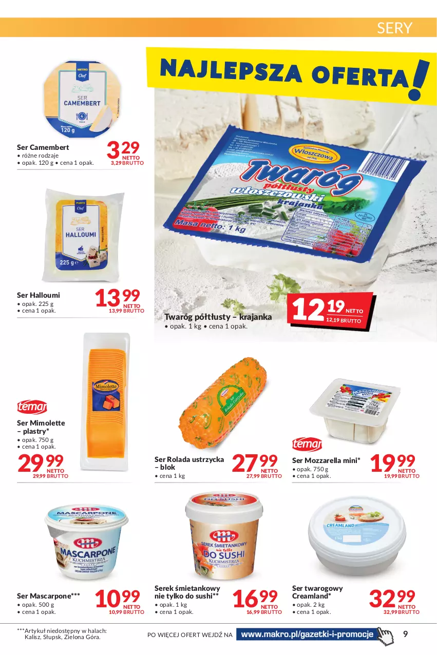 Gazetka promocyjna Makro - [Oferta promocyjna] Artykuły spożywcze i przemysłowe - ważna 28.06 do 11.07.2022 - strona 9 - produkty: Camembert, Mascarpone, Mimolette, Mozzarella, Rolada, Rolada Ustrzycka, Ser, Ser twarogowy, Serek, Sushi, Twaróg, Twaróg półtłusty