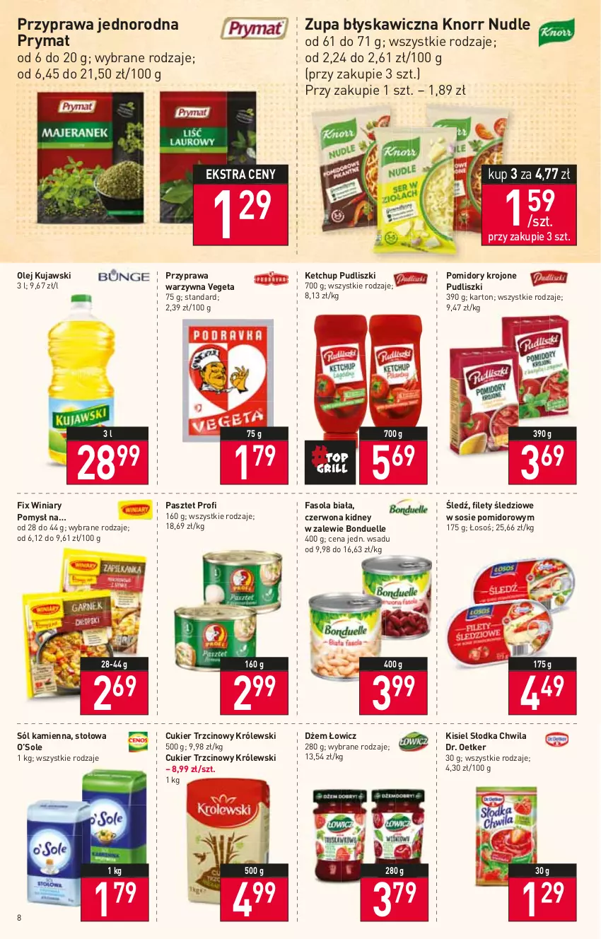 Gazetka promocyjna Stokrotka - Supermarket - ważna 21.04 do 27.04.2022 - strona 8 - produkty: Bonduelle, Cukier, Cukier trzcinowy, Dr. Oetker, Dżem, Fa, Fasola, Ketchup, Kisiel, Knorr, Królewski, Kujawski, Olej, Pasztet, Pomidory, Pomidory krojone, Prymat, Pudliszki, Słodka Chwila, Sól, Sos, Vegeta, Winiary, Zupa