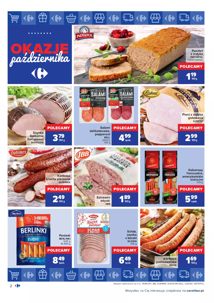 Gazetka promocyjna Carrefour - Gazetka Okazje października - ważna 01.10 do 30.10.2021 - strona 2 - produkty: Bell, Berlinki, Kabanos, Kiełbasa, Kiełbasa krucha, Kiełbasa podwawelska, Kosz, Morliny, Parówki, Pasztet, Pasztet z indyka, Piec, Salami, Salceson, Sok, Sokołów, Szynka, Szynka z beczki, Wawel