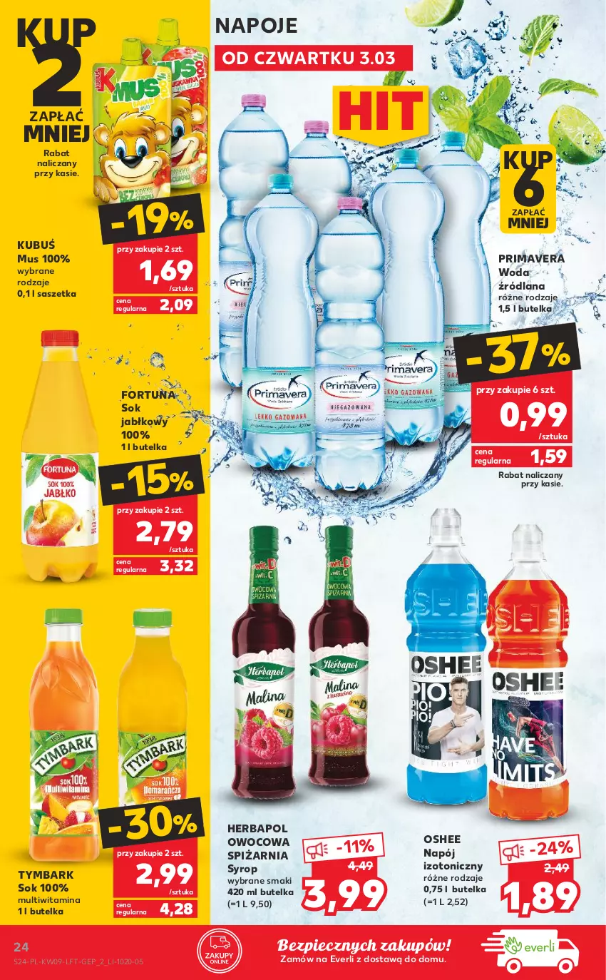 Gazetka promocyjna Kaufland - OFERTA TYGODNIA - ważna 03.03 do 09.03.2022 - strona 24 - produkty: Fortuna, Herbapol, Kubuś, LANA, Mus, Napój, Napój izotoniczny, Napoje, Oshee, Piec, Prima, Primavera, Sok, Sok jabłkowy, Syrop, Tymbark, Woda