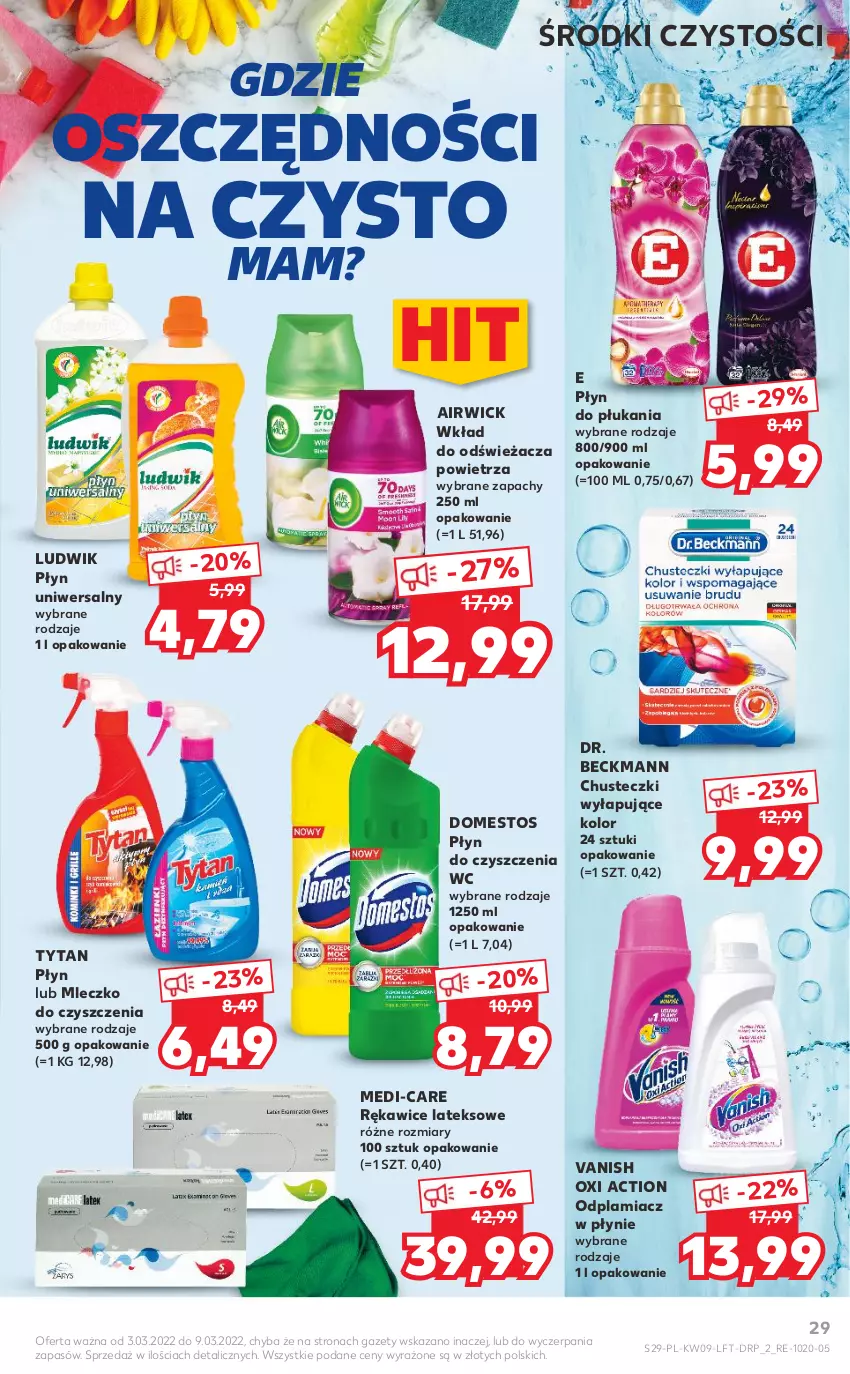 Gazetka promocyjna Kaufland - OFERTA TYGODNIA - ważna 03.03 do 09.03.2022 - strona 29 - produkty: Chusteczki, Domestos, Ludwik, Mleczko, Odplamiacz, Płyn do czyszczenia wc, Płyn do płukania, Rękawice, Rękawice lateksowe, Tytan, Vanish