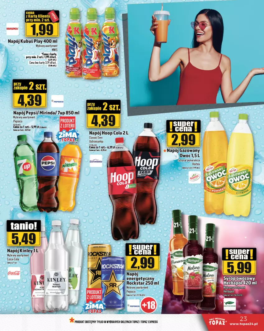 Gazetka promocyjna Topaz - Gazetka - ważna 23.01 do 29.01.2025 - strona 23 - produkty: 7up, Herbapol, Hoop, Kubuś, Mirinda, Napój, Napój gazowany, Pepsi, Syrop, Top