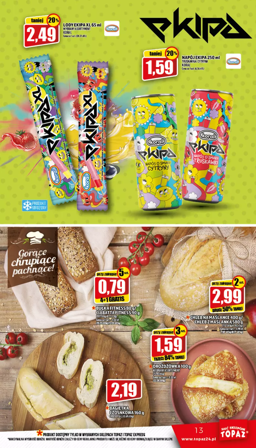 Gazetka promocyjna Topaz - Gazetka - ważna 18.08 do 24.08.2022 - strona 13 - produkty: Bagietka, Bagietka czosnkowa, Lody, Napój, Sok, Top