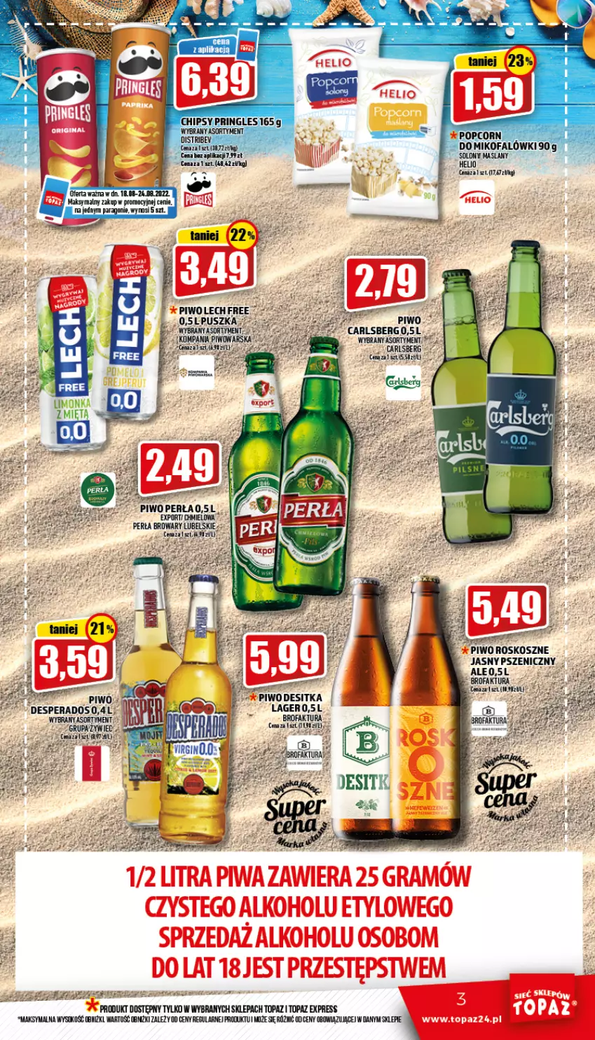 Gazetka promocyjna Topaz - Gazetka - ważna 18.08 do 24.08.2022 - strona 3 - produkty: Carlsberg, Desperados, Fa, Helio, Kosz, Perła, Piwo, Popcorn, Por, Pringles, Ser, Sok, Top