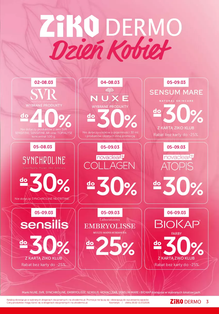 Gazetka promocyjna Ziko - Gazetka Ziko Dermo - ważna 26.02 do 11.03.2026 - strona 3 - produkty: Bioderma, Biokap, Embryolisse, Fa, Krem pod oczy, Mleczko, Mus, Nuxe, Okap, Olej, Sati, Ser, SVR, Top, Ziaja