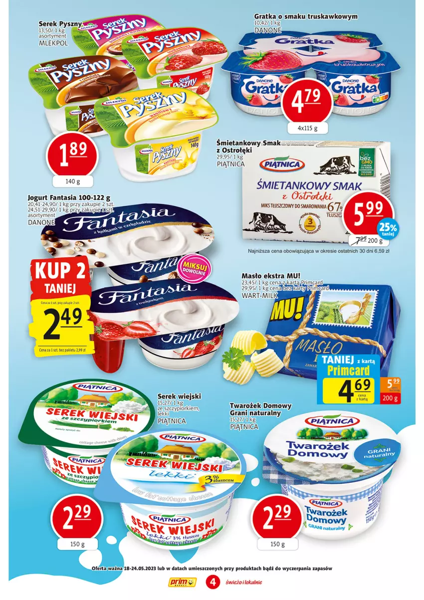 Gazetka promocyjna Prim Market - ważna 18.05 do 24.05.2023 - strona 4 - produkty: Danone, Fa, Fanta, Gra, Jogurt, Masło, Piątnica, Ser, Serek, Serek wiejski, Tago