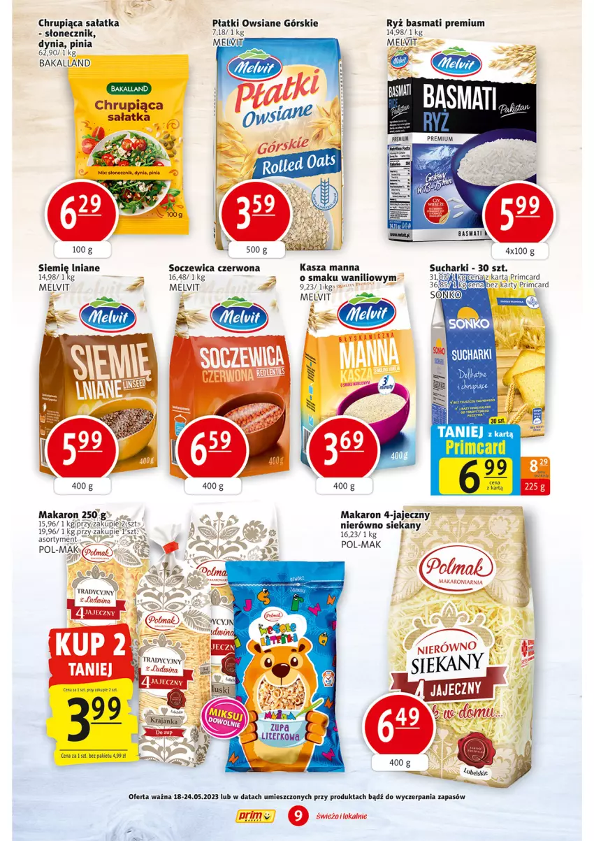 Gazetka promocyjna Prim Market - ważna 18.05 do 24.05.2023 - strona 9 - produkty: Bakalland, Kasza, Makaron, Melvit, Płatki owsiane, Ryż, Ryż basmati, Sałat, Sałatka