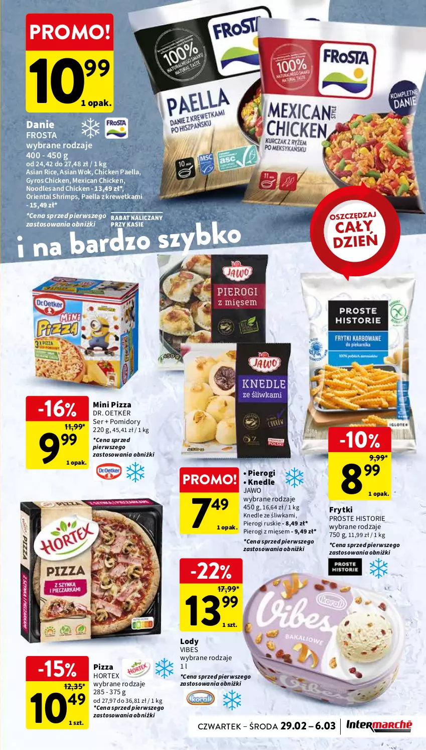 Gazetka promocyjna Intermarche - Gazetka Intermarche - ważna 28.02 do 06.03.2024 - strona 25 - produkty: Dr. Oetker, Frosta, Frytki, Gyros, Hortex, Knedle, Lody, Pierogi, Pizza, Pomidory, Ser